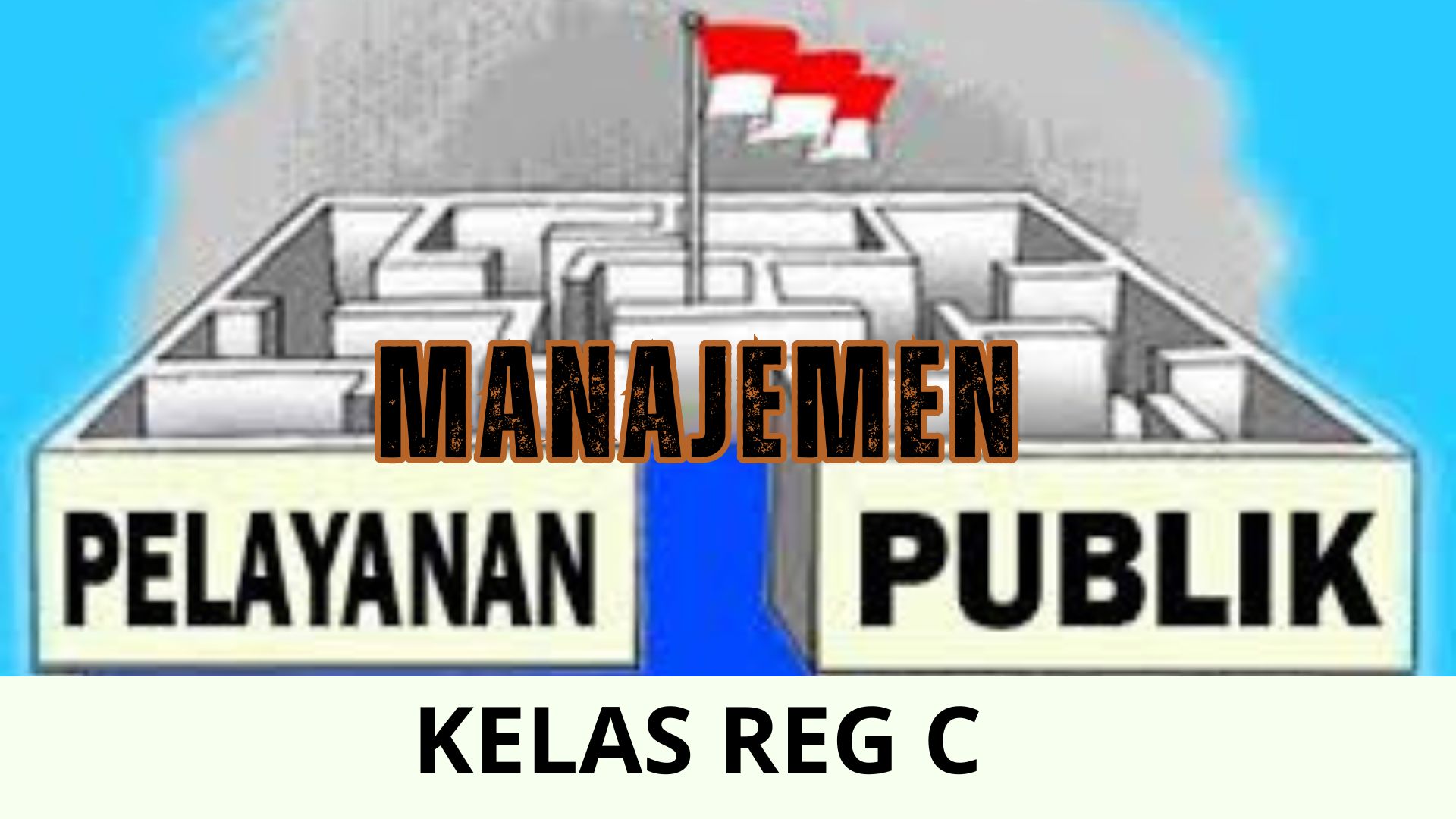 Manajamen Pelayanan Publik REG C 2024