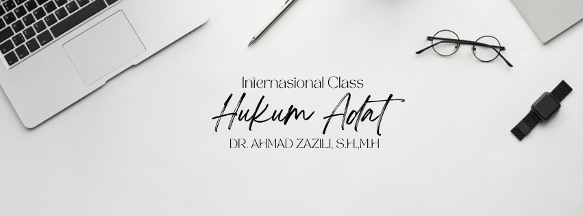 S1_FH_HUKUM ADAT IC_AHMAD ZAZILI_GANJIL 2024/2025
