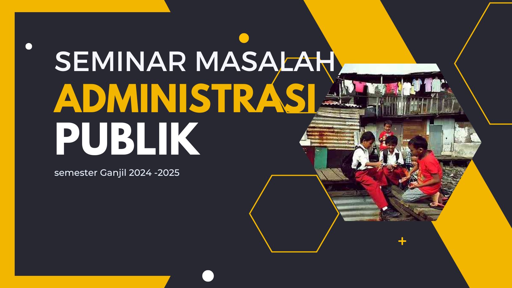 Seminar Masalah Administrasi Publik