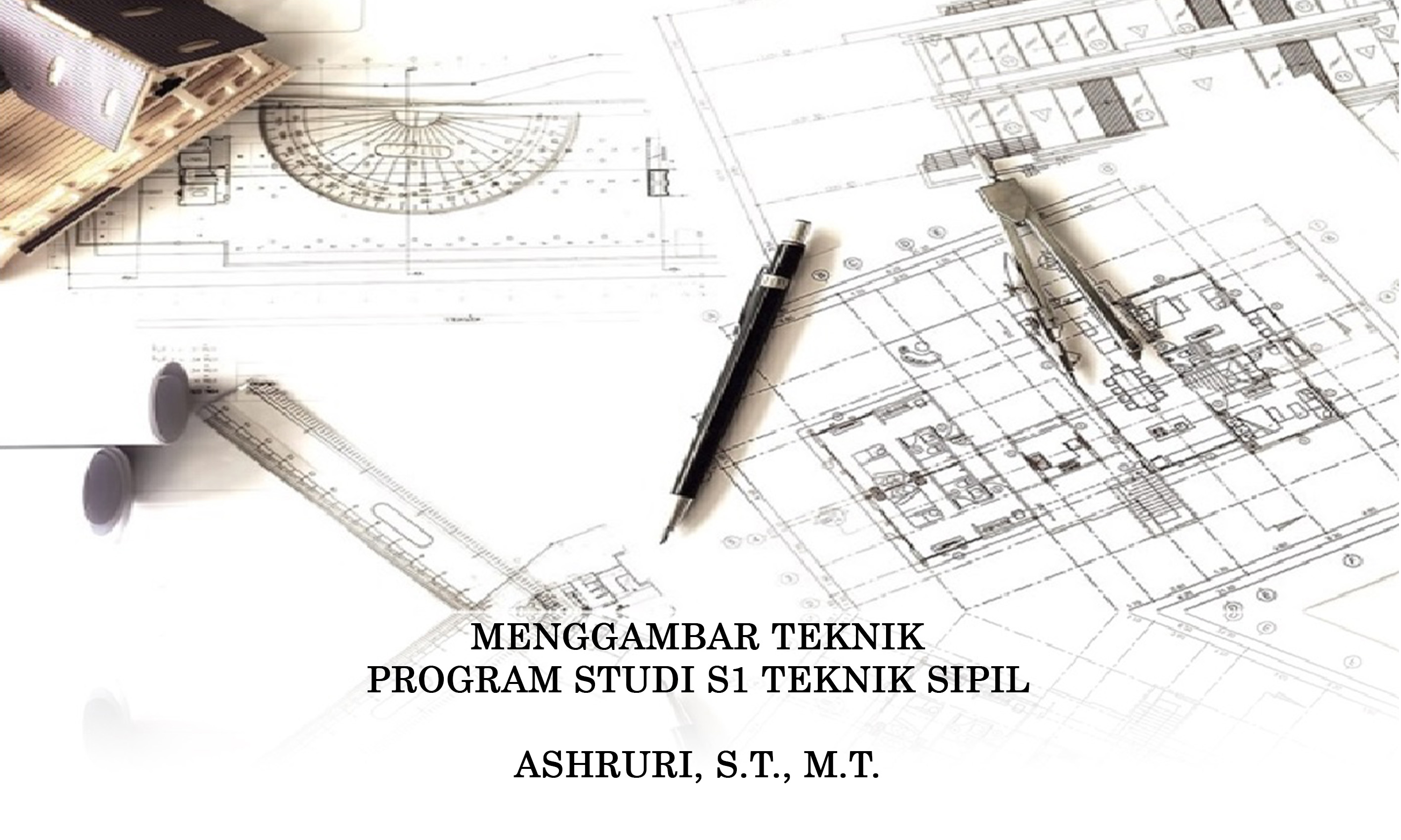 MENGGAMBAR TEKNIK Kelas C Ashruri Ganjil 2024/2025