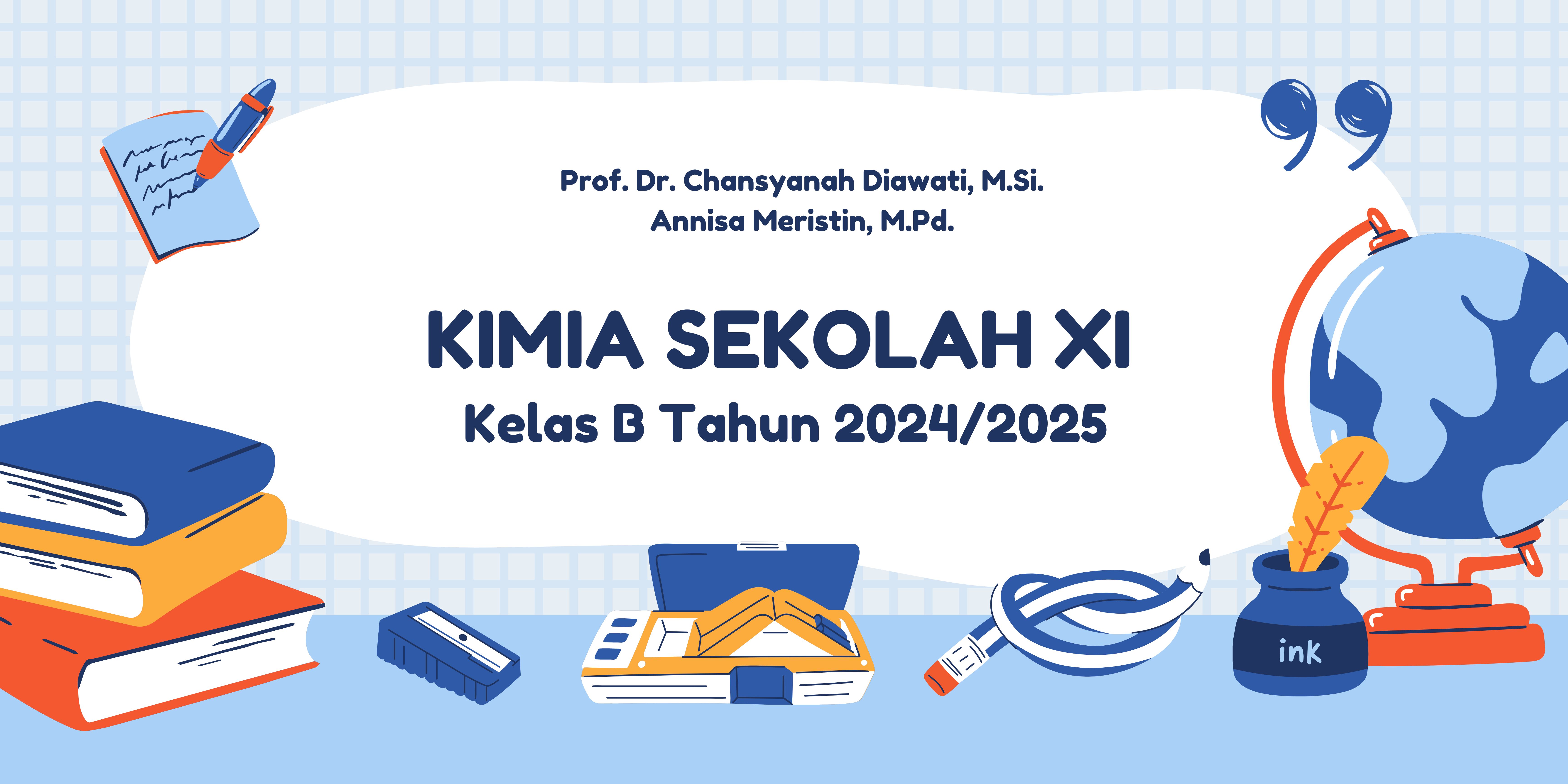 (2024/2025) Kelas B - Kimia Sekolah XI