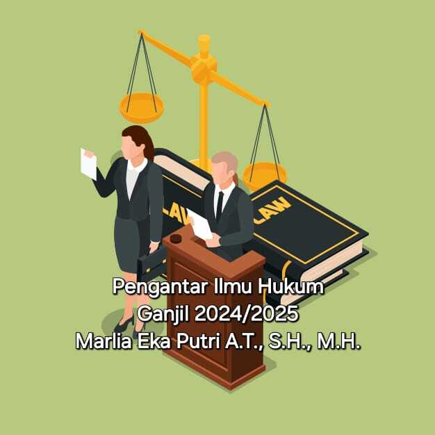 Pengantar Ilmu Hukum_Marlia Eka Putri A.T._Ganjil 2024-2025