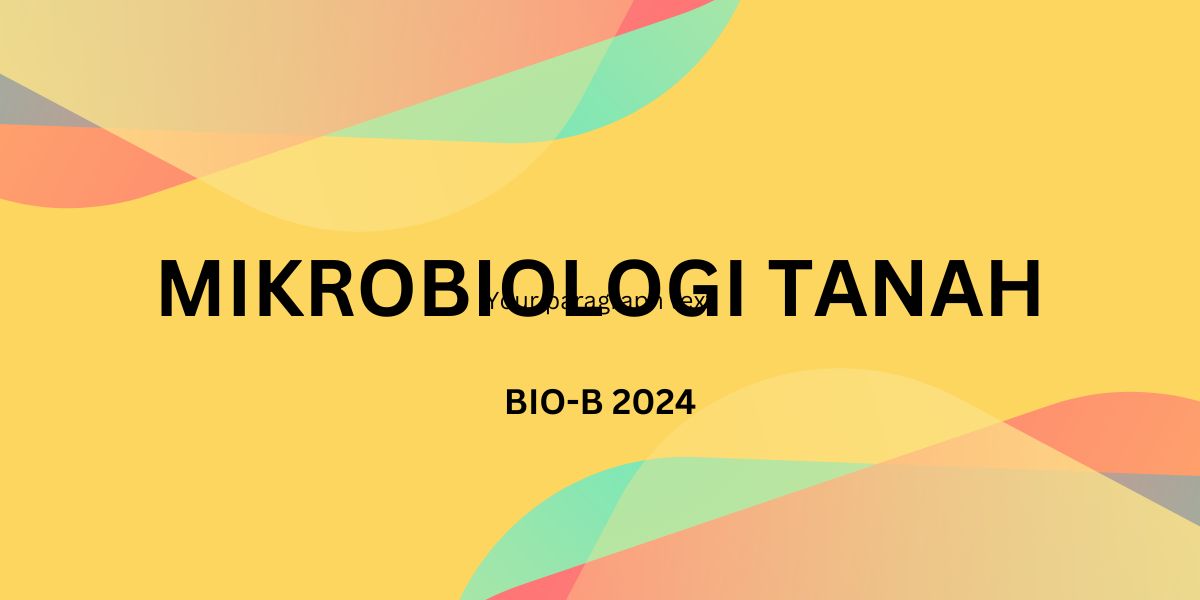 Mikrobiologi Tanah Bio-B