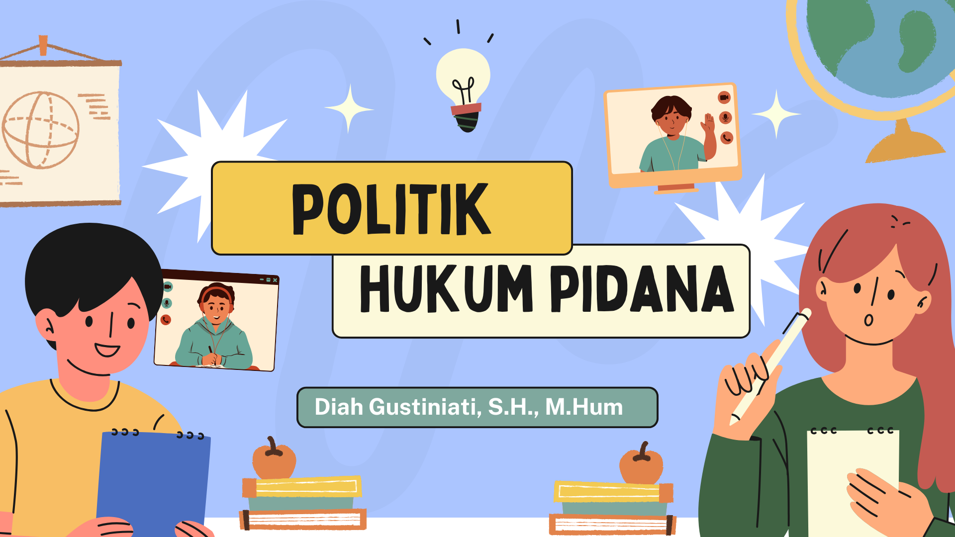 S1 FH_POLITIK HUKUM PIDANA_DIAH GUSTINIATI_GENAP 2024/2025