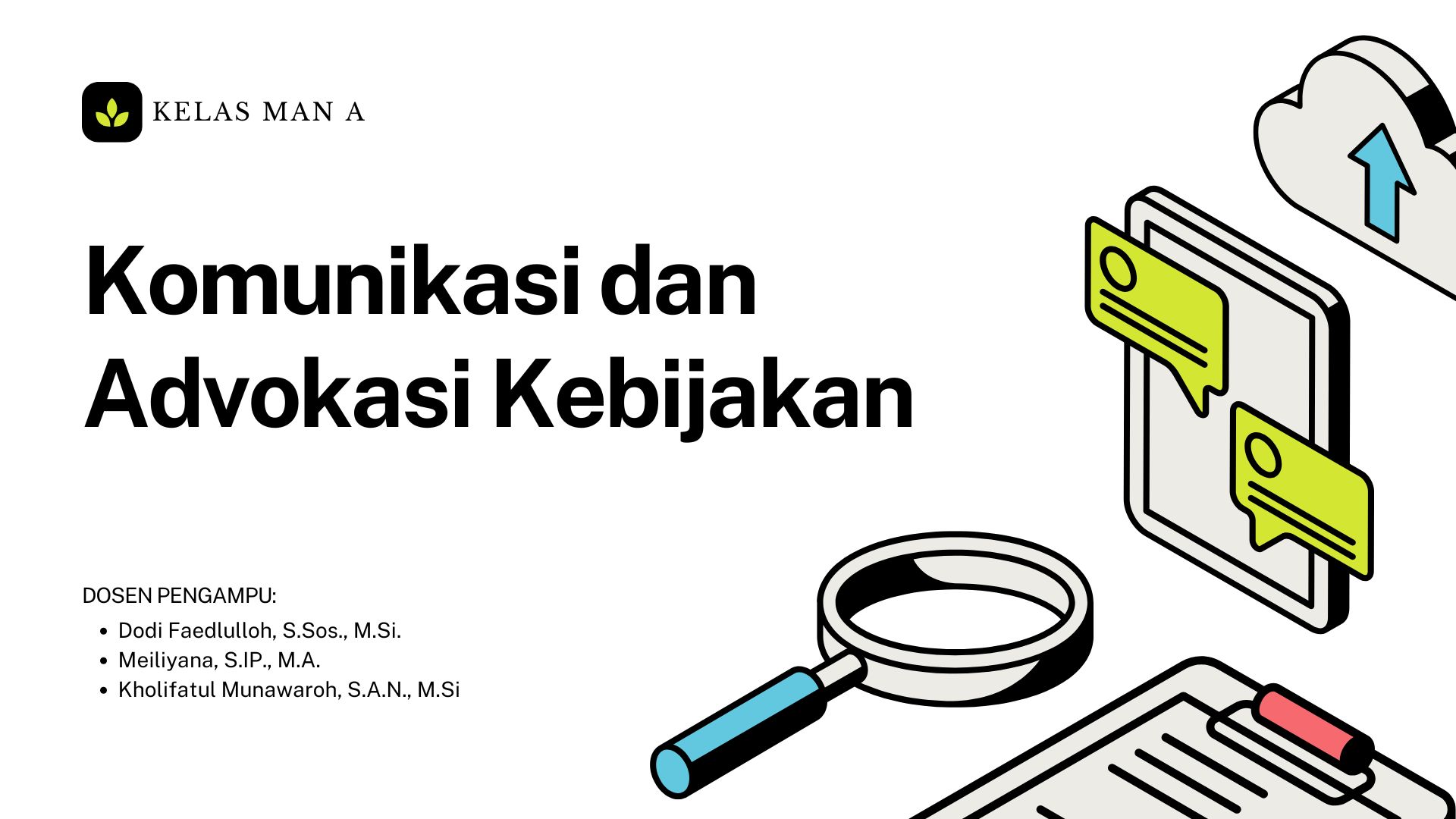 Man A Komunikasi dan Advokasi Kebijakan 2024/2025