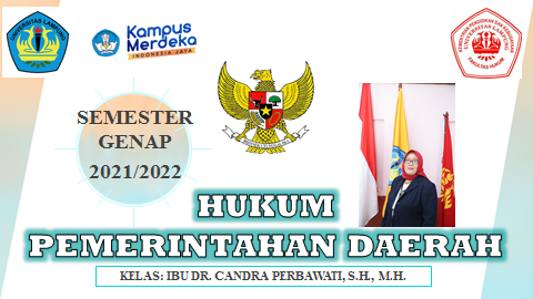 FH S1 ILMU HUKUM - HUKUM PEMERINTAHAN DAERAH KELAS IBU DR. CANDRA PERBAWATI, S.H., M.H. GENAP 2024/2025