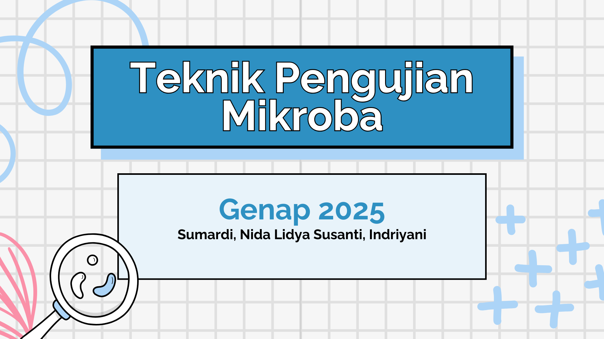 Genap 2025_Teknik Pengujian Mikroba 
