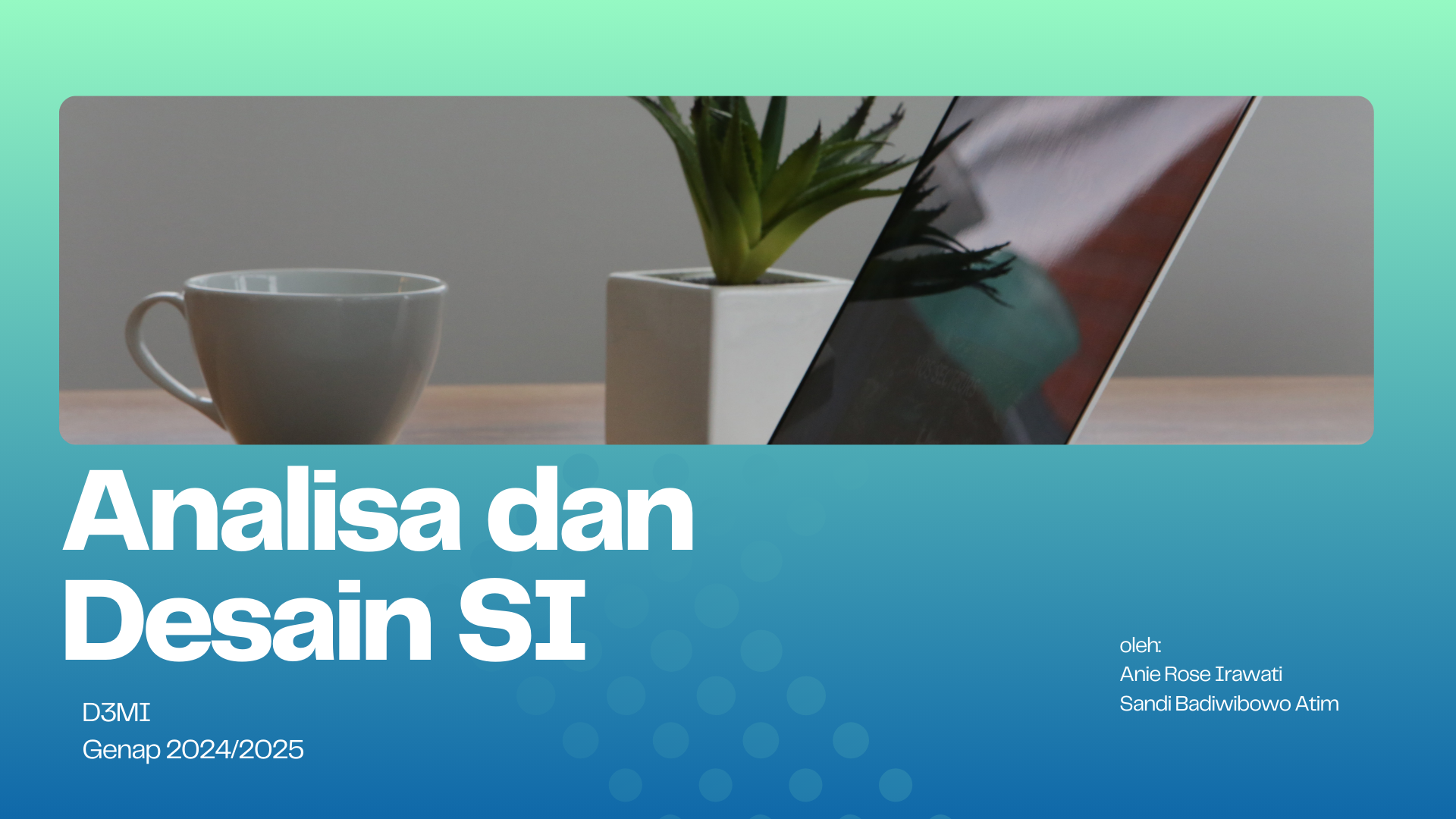 [2O24/2025 Genap][D3MI] Analisa dan Desain Sistem Informasi - A