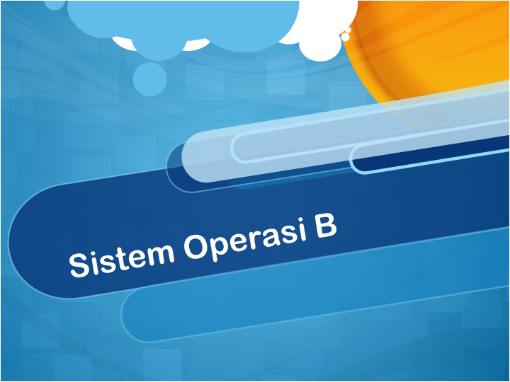 [2O24/2025 Genap][S1ILKOM] SISTEM OPERASI - B