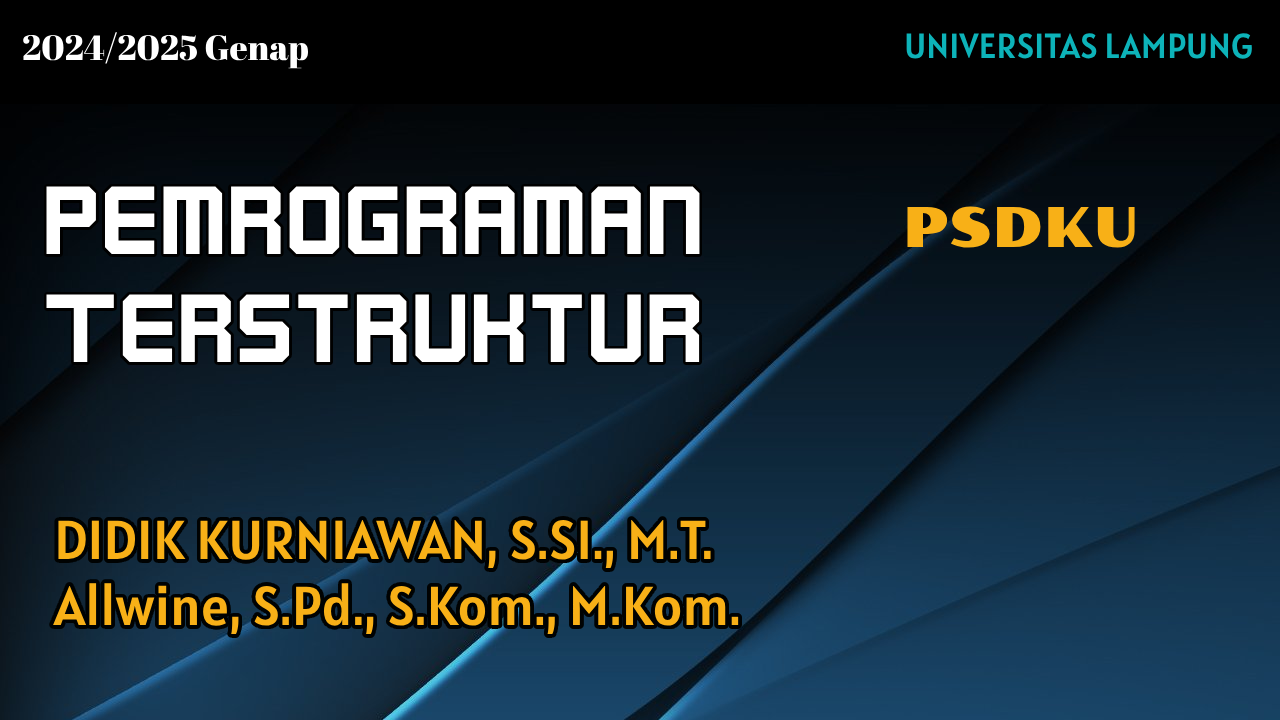 [2O24/2025 Genap][PSDKU-ILKOM] PEMROGRAMAN TERSTRUKTUR - PSDKU