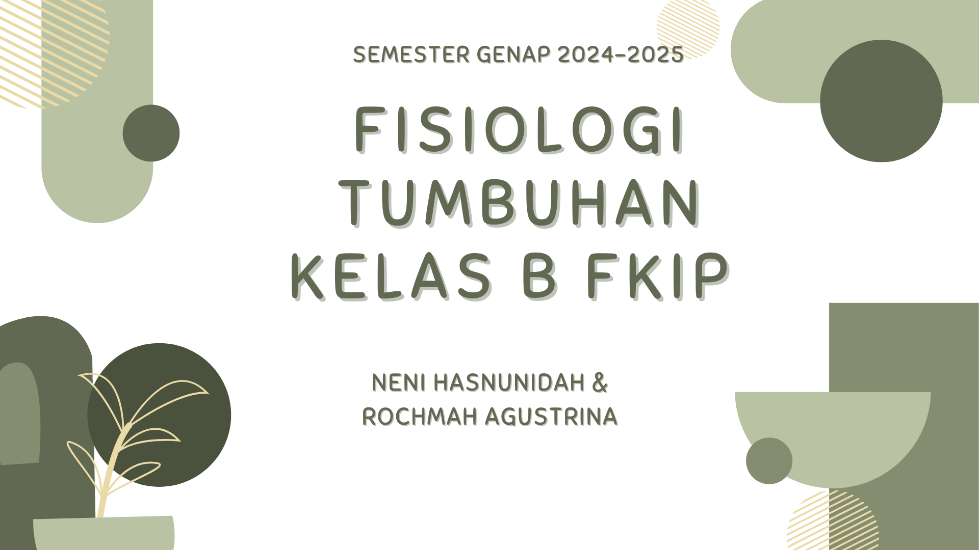 Fisiologi Tumbuhan Kelas B Genap 2024-2025