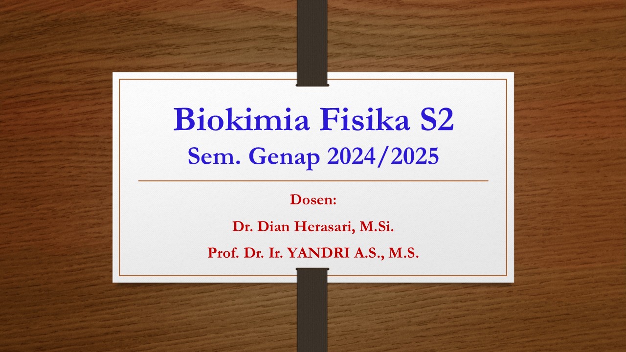 Biokimia Fisik S2 Sem. Genap 2024/2025
