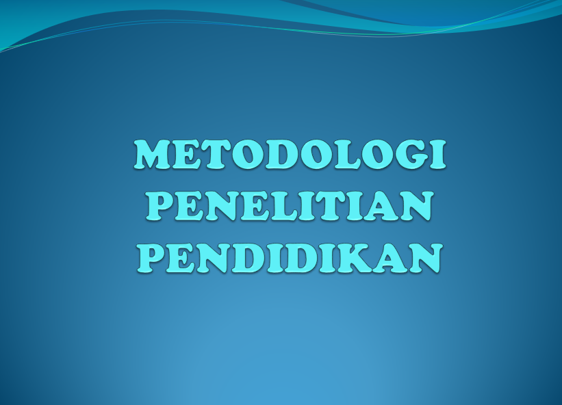 PSBK_Metodologi Penelitian Pendidikan_Kelas A_Genap_2024/2025