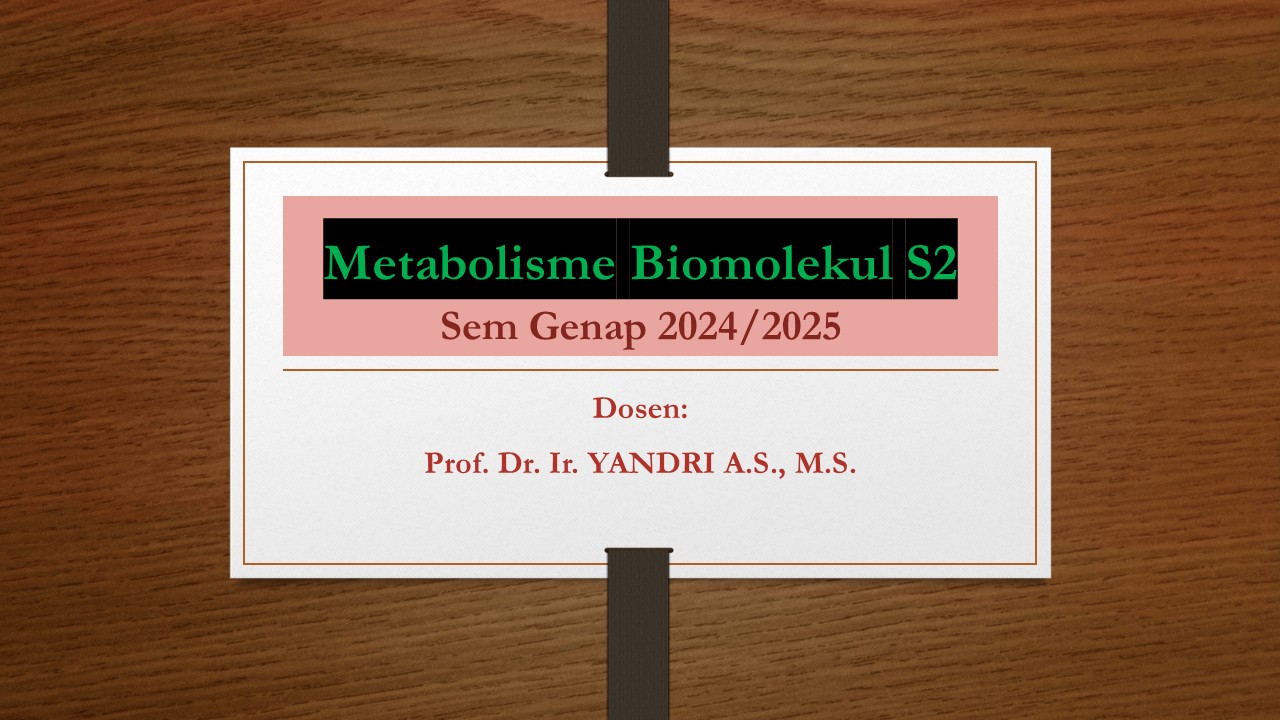 Metabolisme Biomolekul S2 Sem. Genap 2024/2025