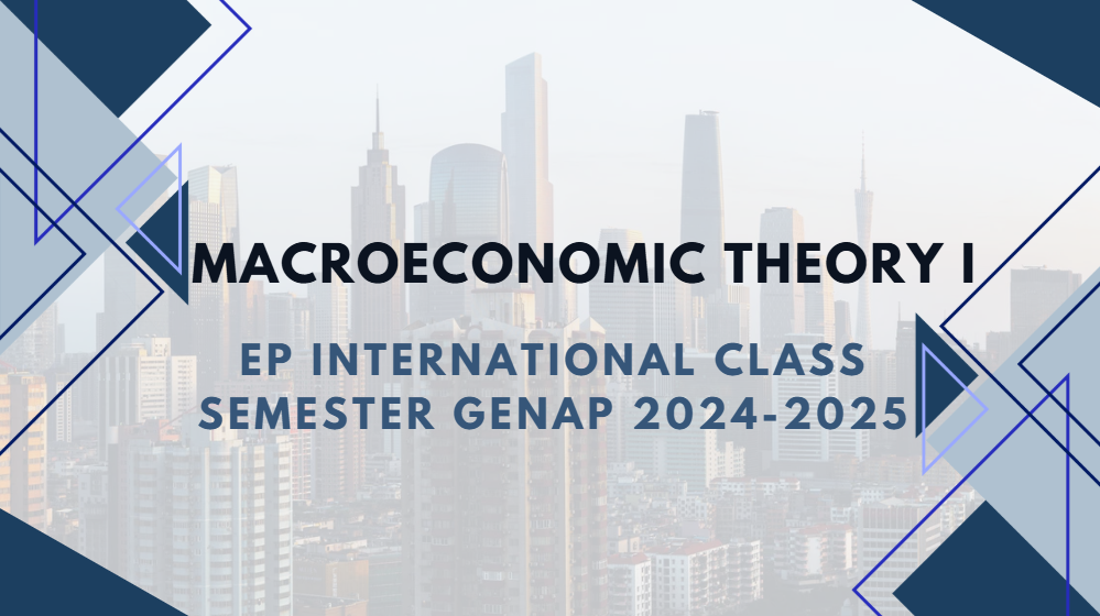 Macroeconomic Theory I EP International Class