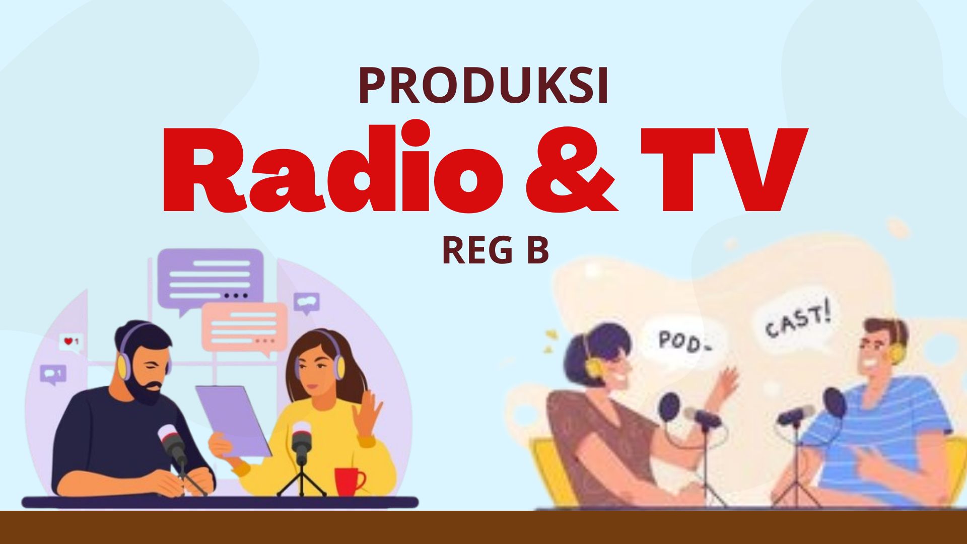 GENAP 24/25_PRODUKSI RADIO DAN TV_KOM_REG B