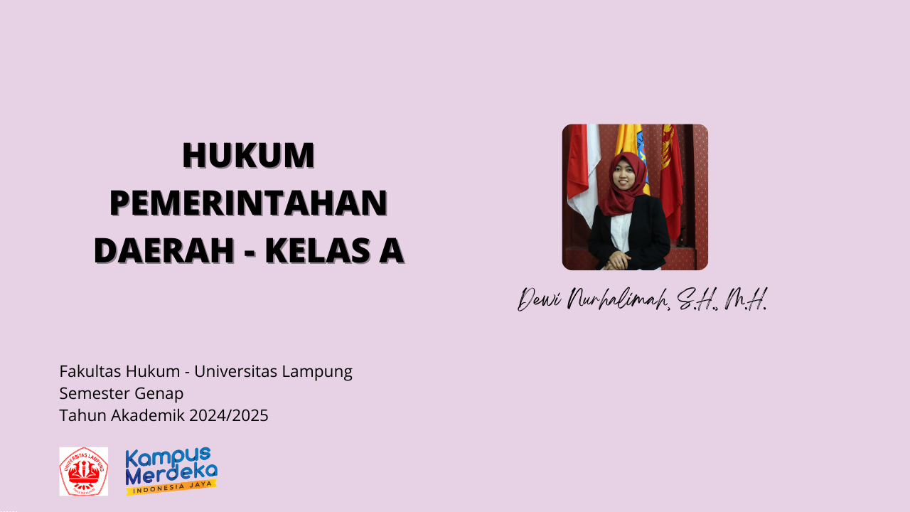 S1 FH HUKUM PEMERINTAHAN DAERAH - Ibu Dewi Nurhalimah, S.H., M.H., Genap 2024/2025