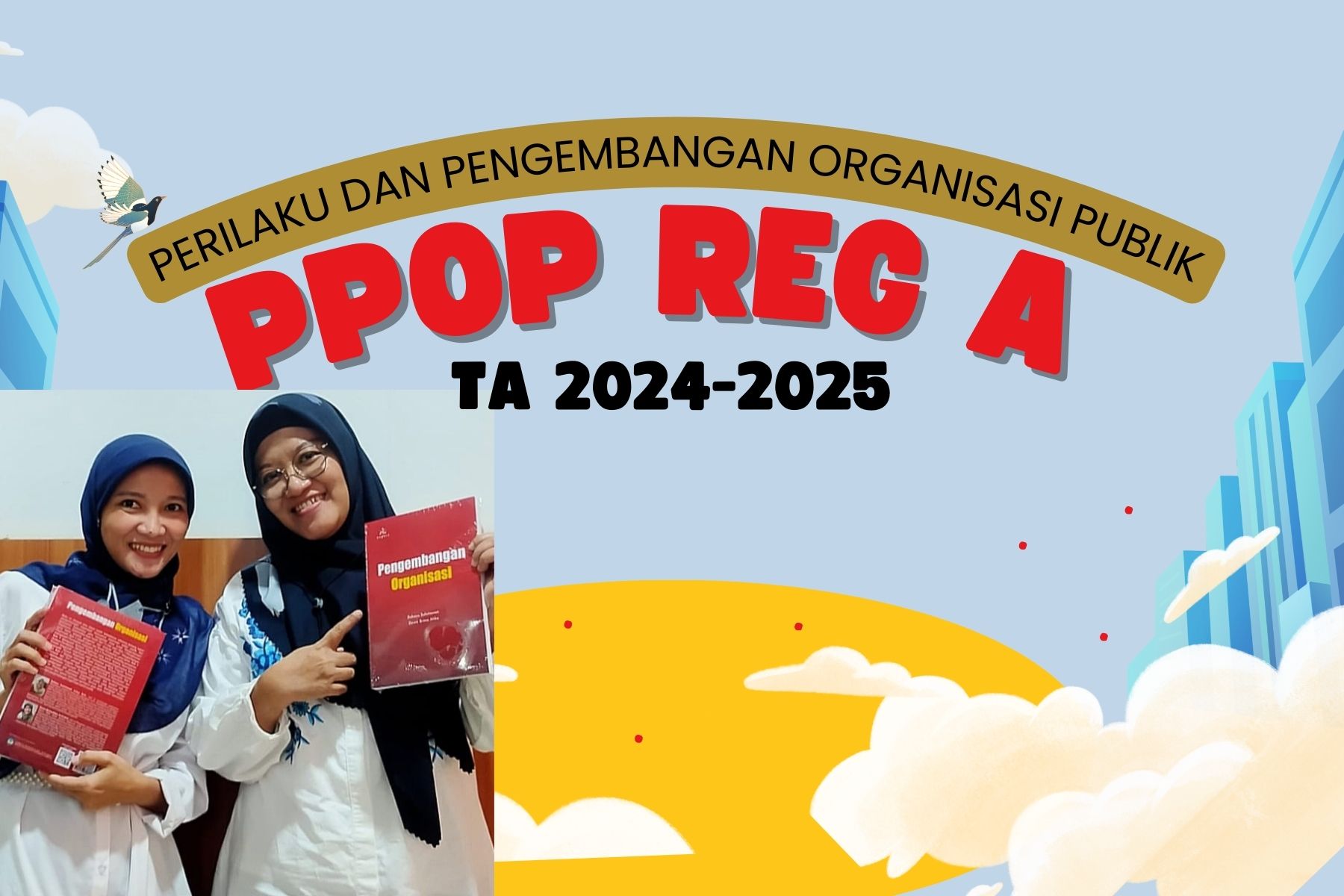 Perilaku dan Pengembangan Organisasi Publik REG A 2025