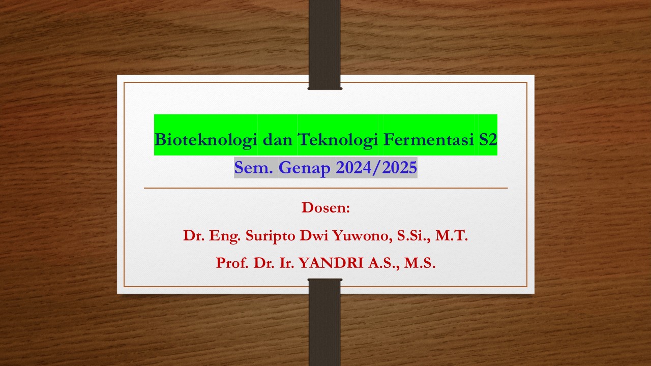 Bioteknologi dan Teknologi Fermentas S2 Sem. Genap 2024/2025