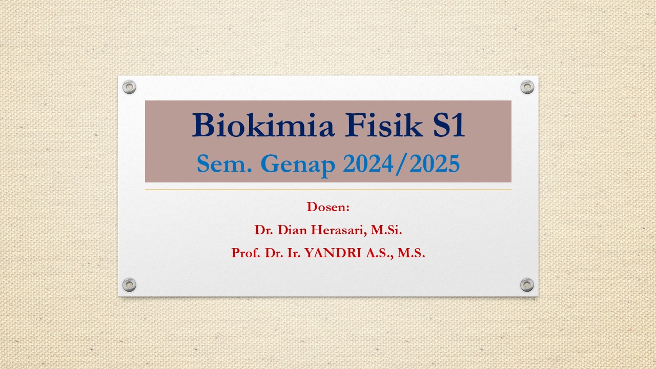 Biokimia Fisik S1 Sem. Genap 2024/2025
