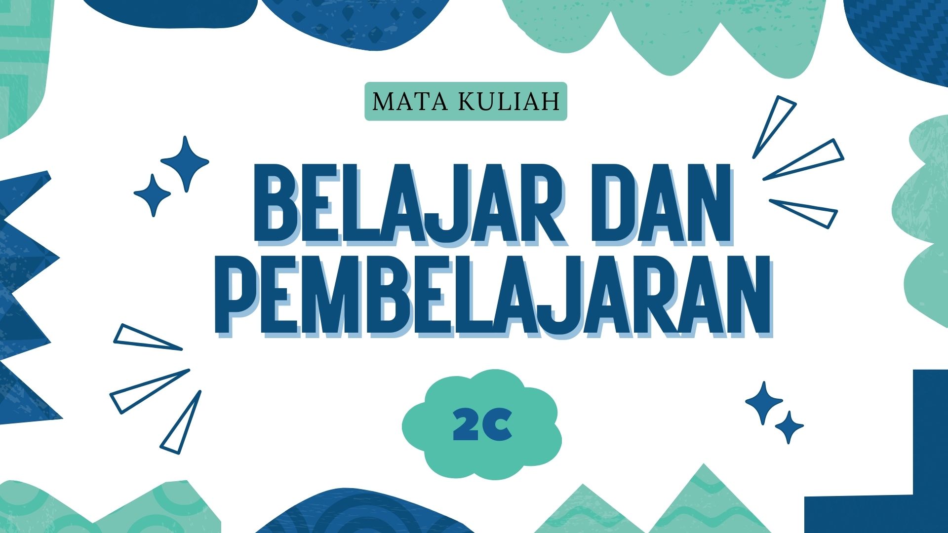 BELAJAR DAN PEMBELAJARAN_PGSD_2C_GENAP-2024/2025