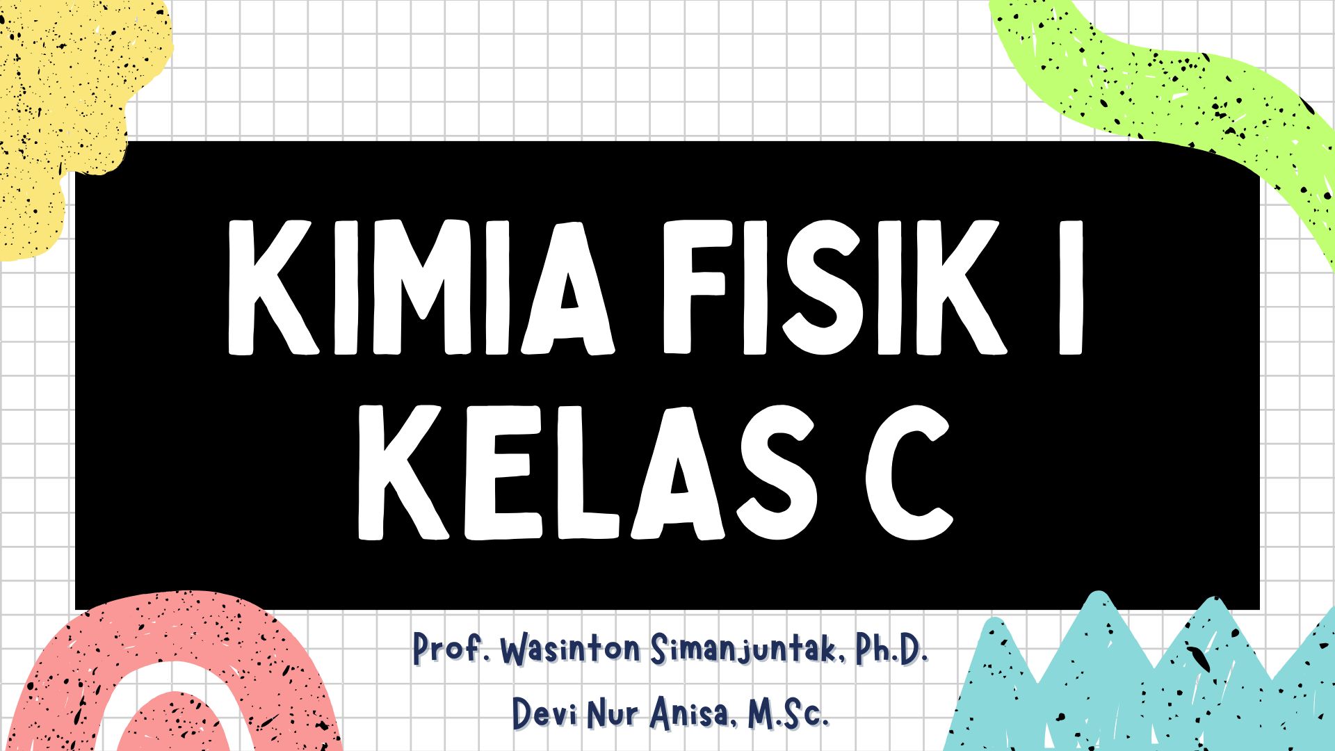 S1 Kimia-Kimia Fisik I-Kelas C-Genap 2024/2025