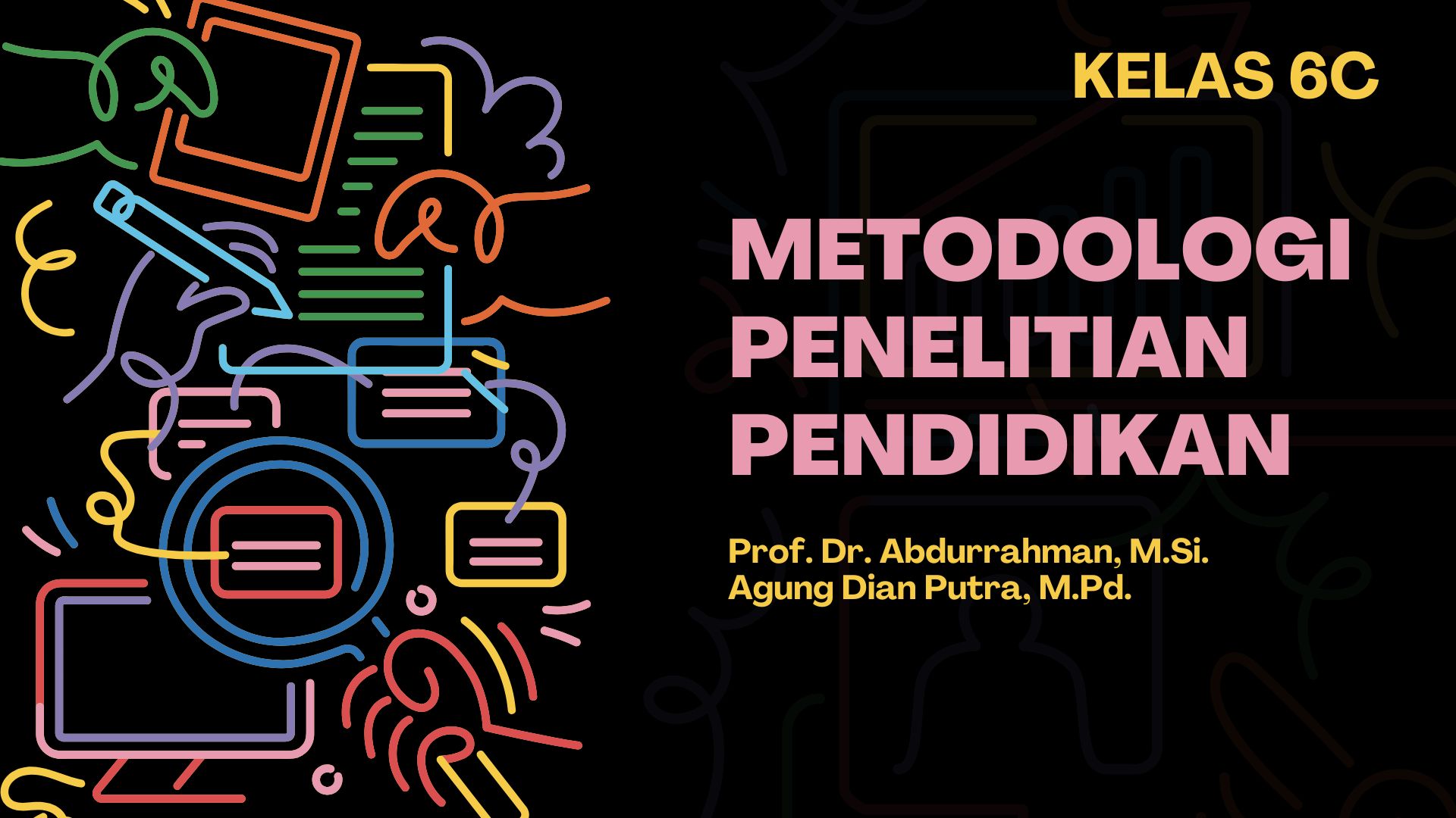 Metodologi Penelitian Pendidikan (6C)