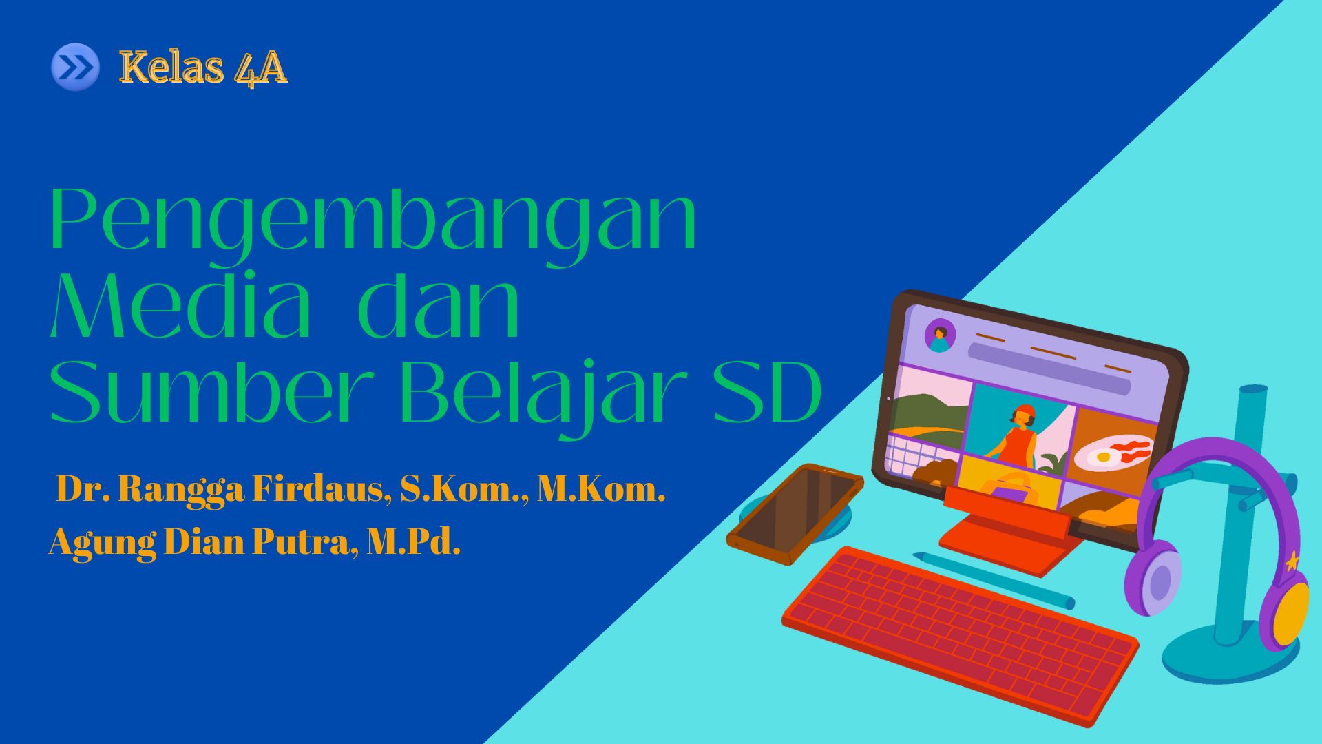 Pengembangan Media dan Sumber Belajar SD (4A)