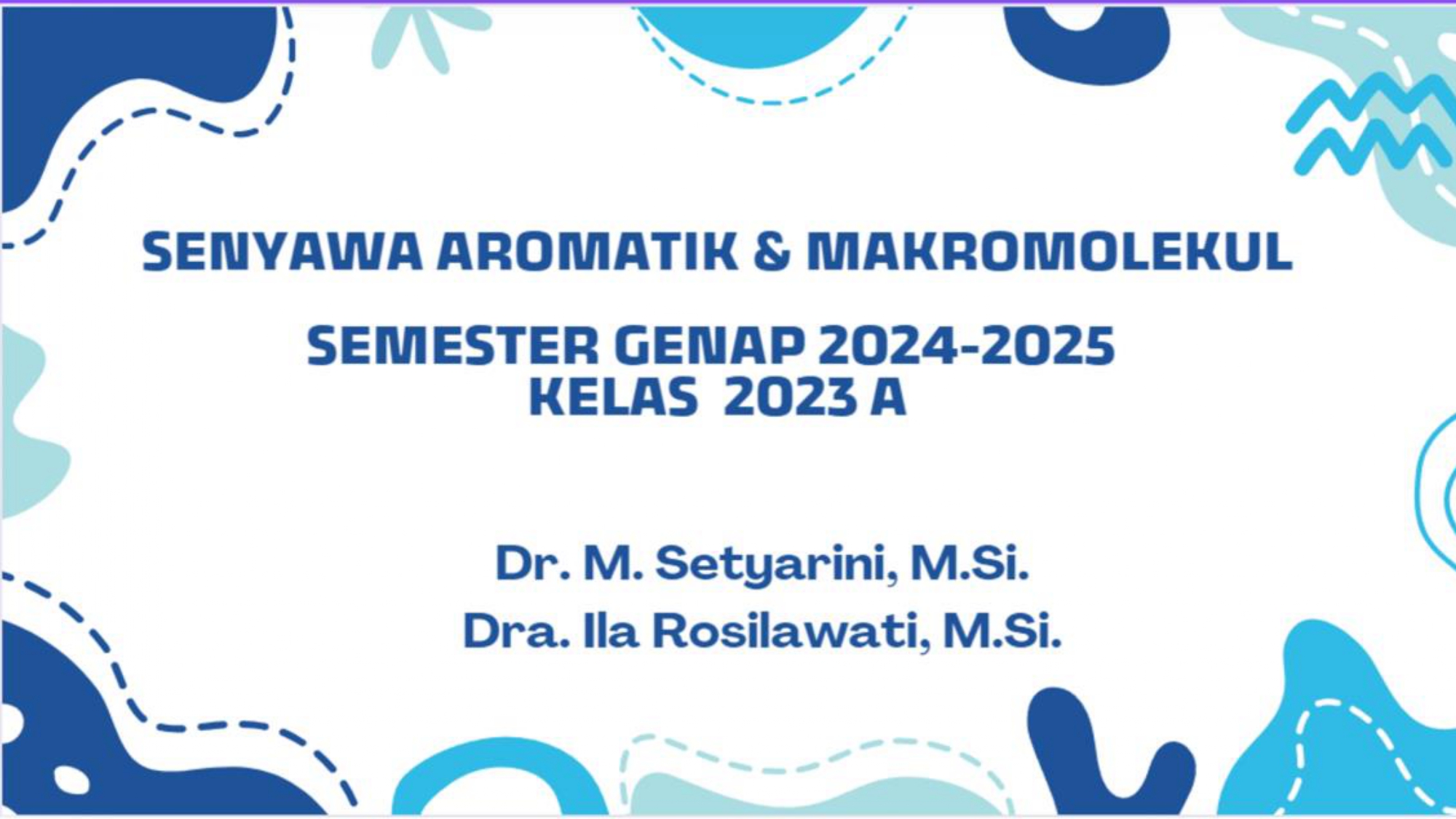 PSPK_SENYAWA AROMATIK &amp; MAKROMOLEKUL_KELAS A_GENAP_2024-2025