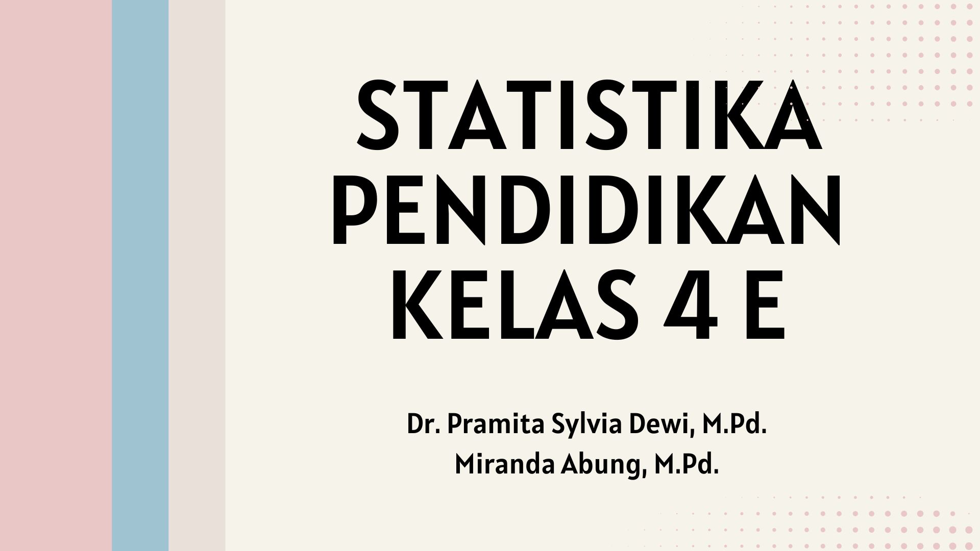PGSD_Statistik 4E_Genap 2024/2025