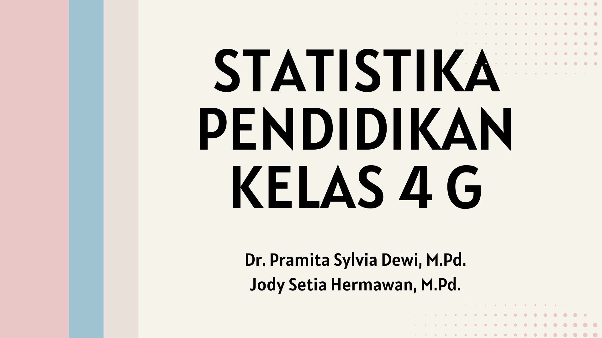 PGSD_Statistik 4G_Genap 2024/2025