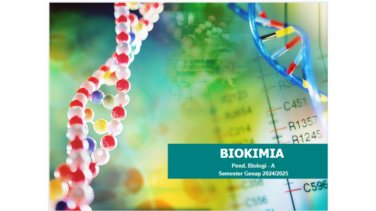 BIOKIMIA _ Pend. Biologi (A) _ Genap 24/25
