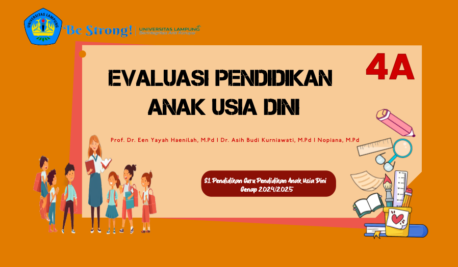 PUD_Evaluasi Pendidikan Anak Usia Dini_Kelas 4A_Genap2024/2025