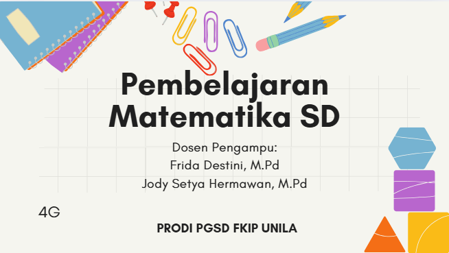 Pembelajaran Matematika SD_PGSD_4G_Genap_2024/2025