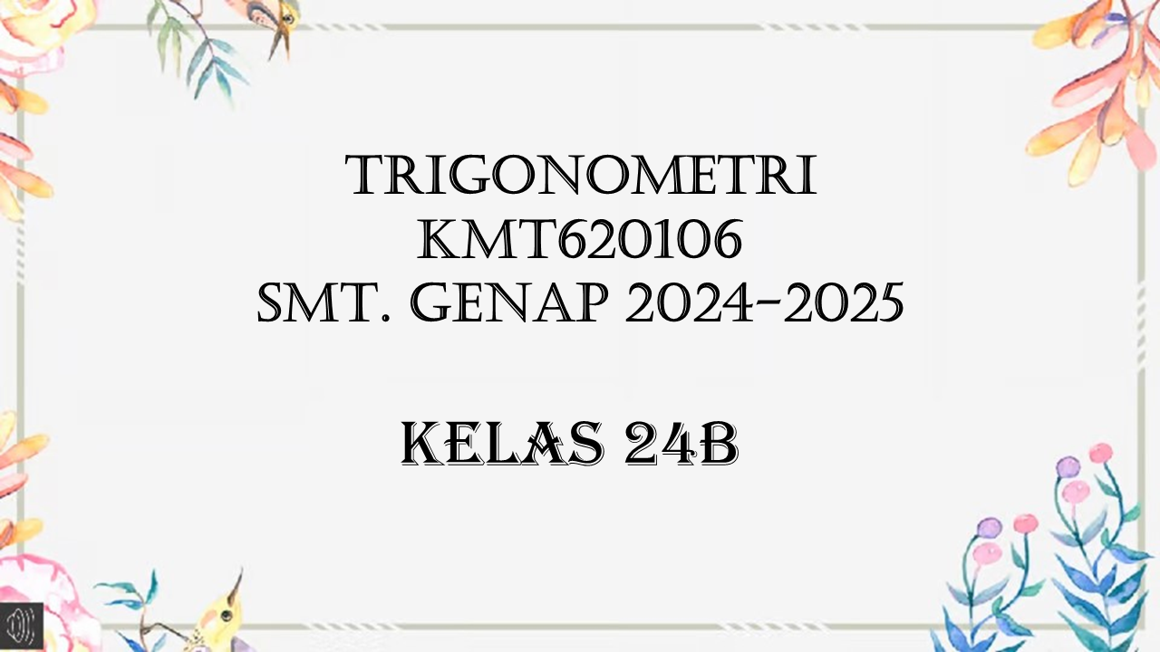 PSPM_TRIGONOMETRI GENAP 2024/2025 KELAS 24B