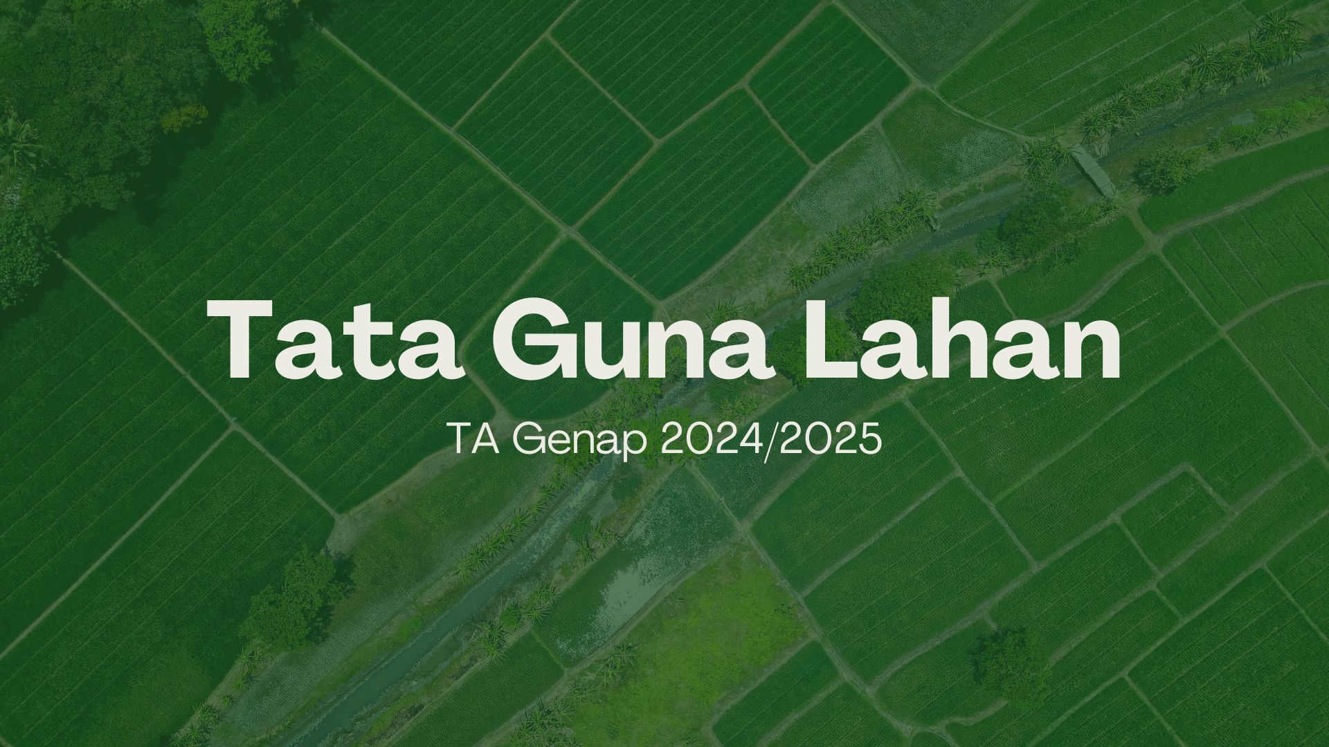 Tata Guna Tanah TA Genap 2024/2025
