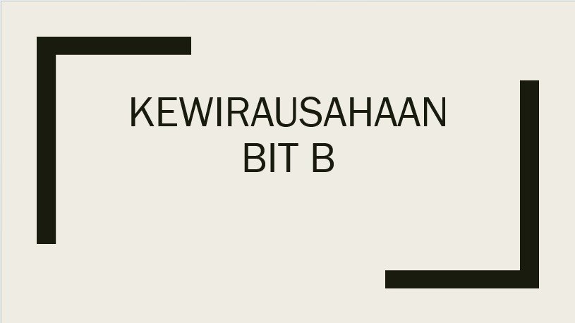 Kewirausahaan BIT B