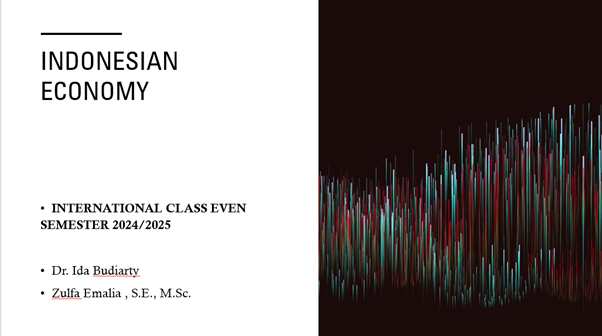 S1 EP_INT_INDONESIAN ECONOMY_EVEN SEMESTER 24-25
