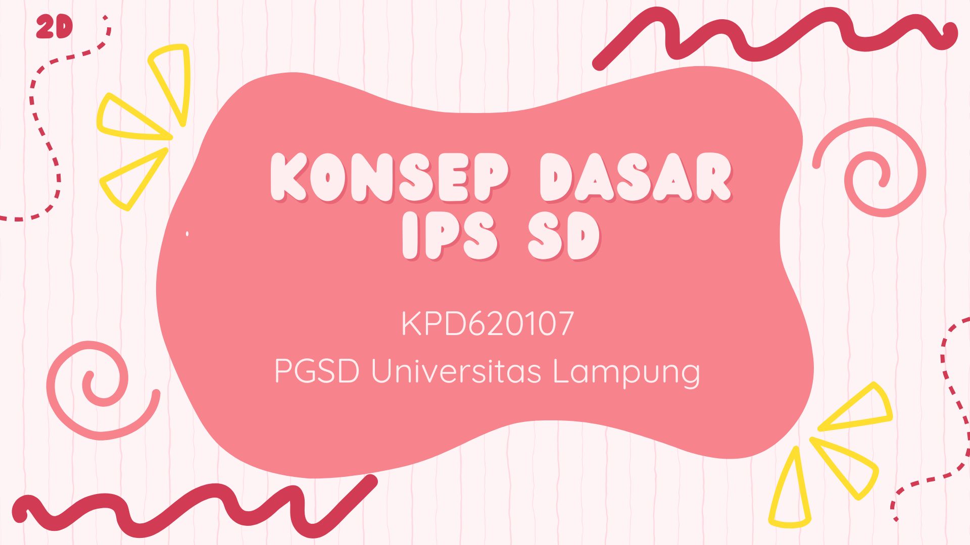 PGSD_Konsep Dasar IPS_Kelas D_Genap 2024/2025