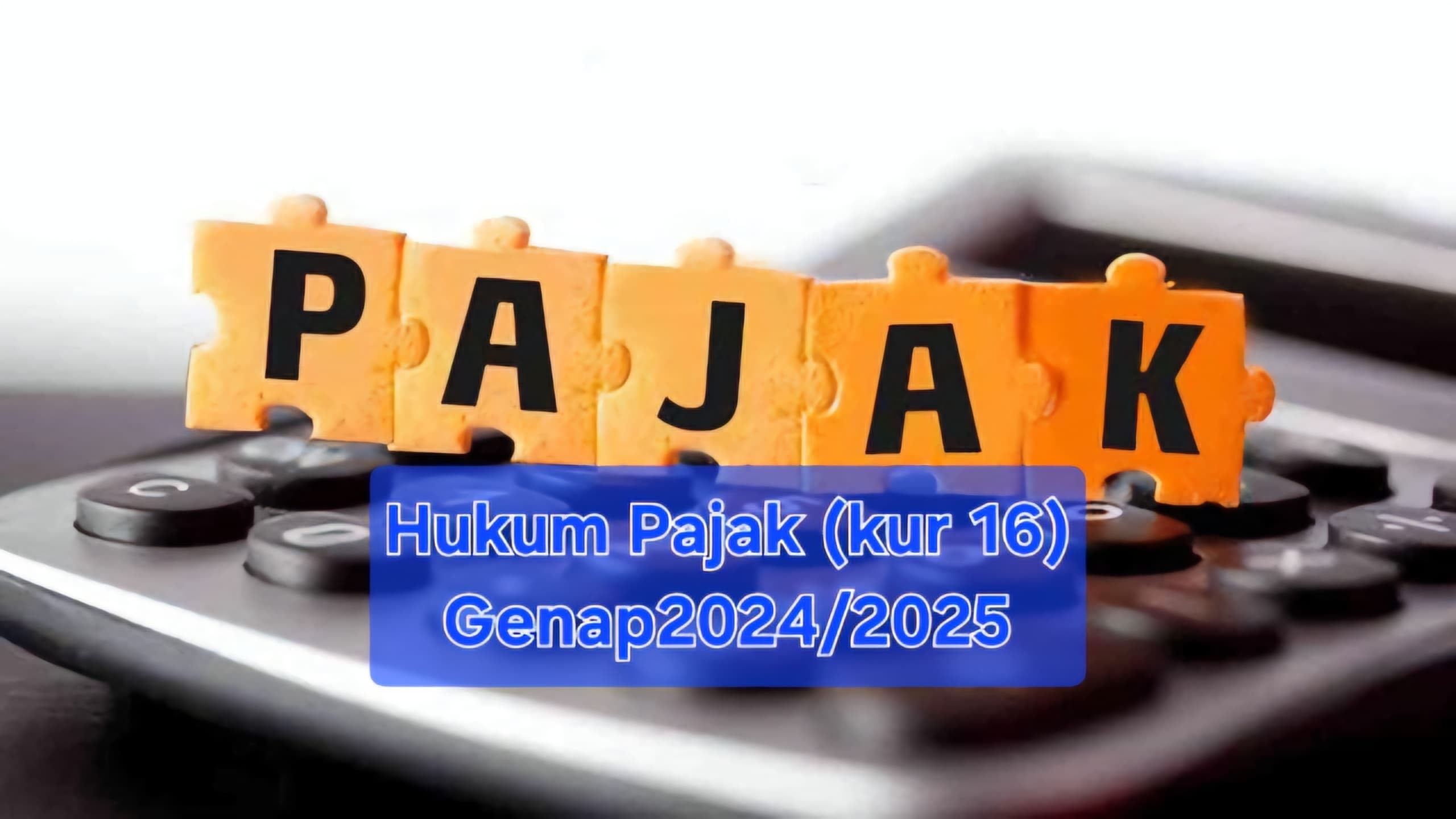 Hukum Pajak (kur 2016)_Genap 2024/2025