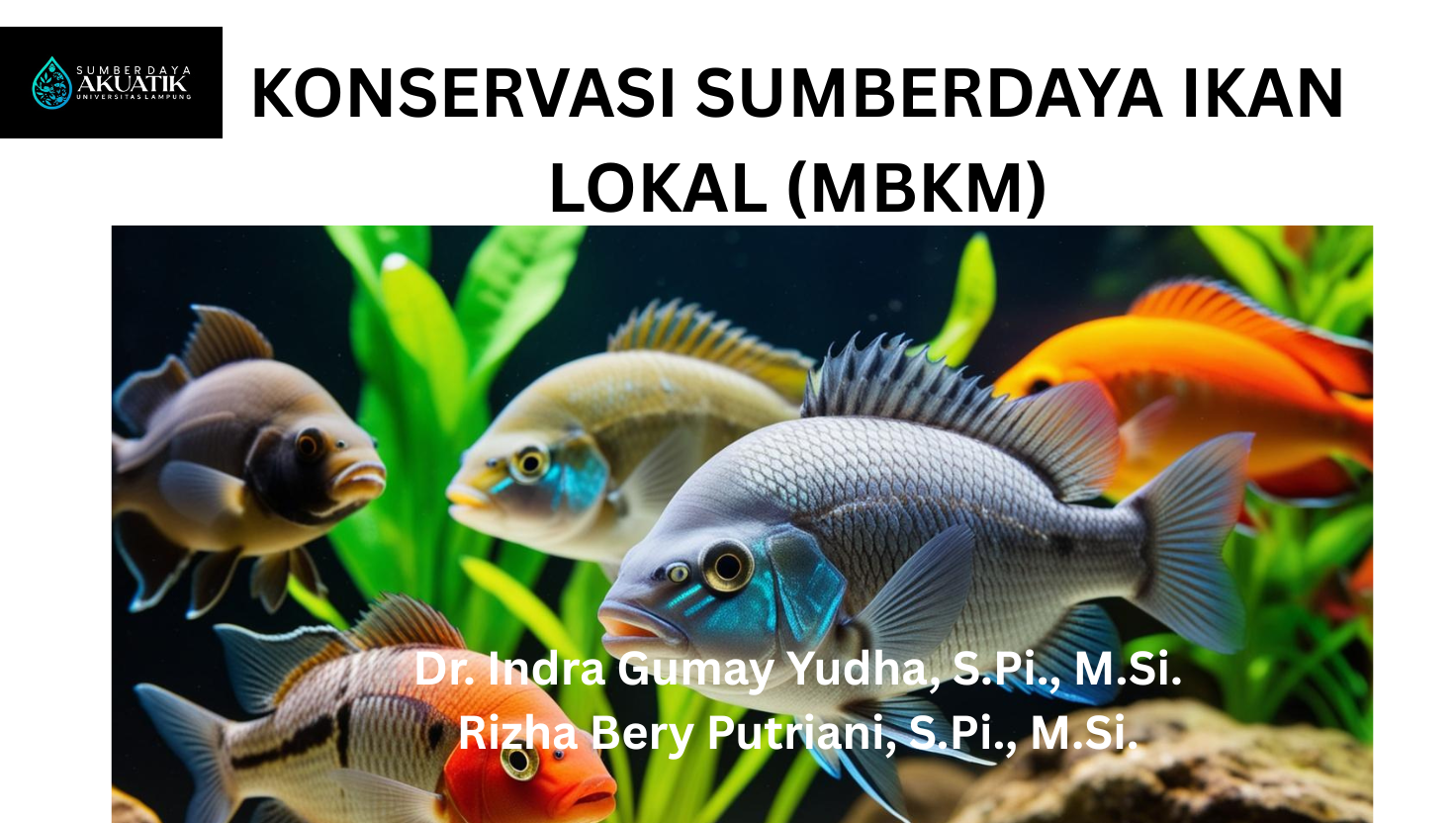 Konservasi Sumberdaya Ikan Lokal