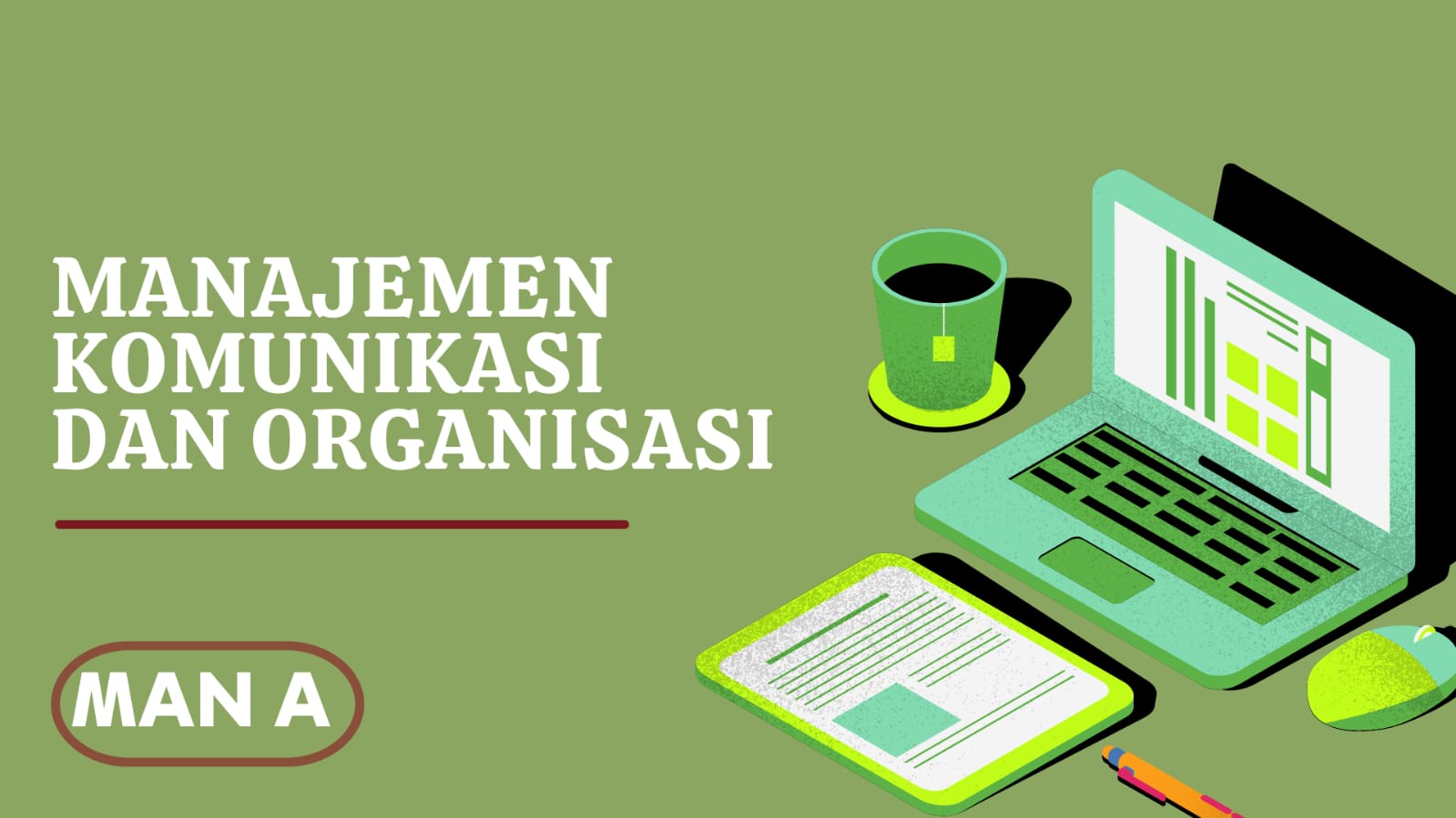 Manajemen Komunikasi dan Organisasi MAN A (2024/2025)