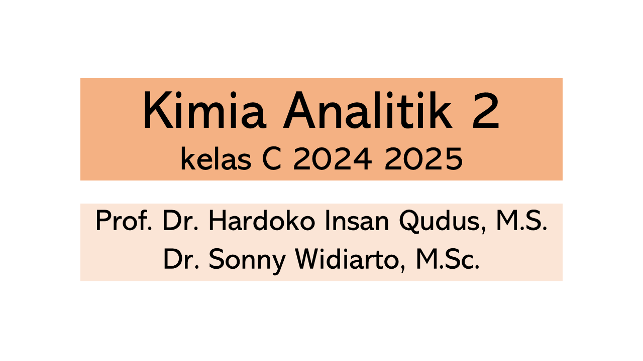 S1 Kimia_Kimia Analitik 2_kelas C_Genap 2024 2025 