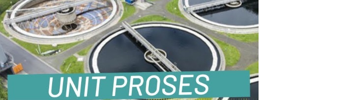 UNIT PROSES