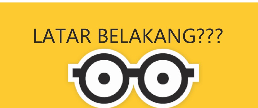 LATAR BELAKANG
