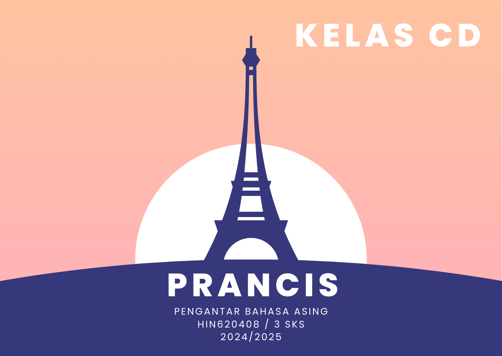 PENGANTAR BAHASA ASING: PERANCIS ( 2025 KELAS M) 