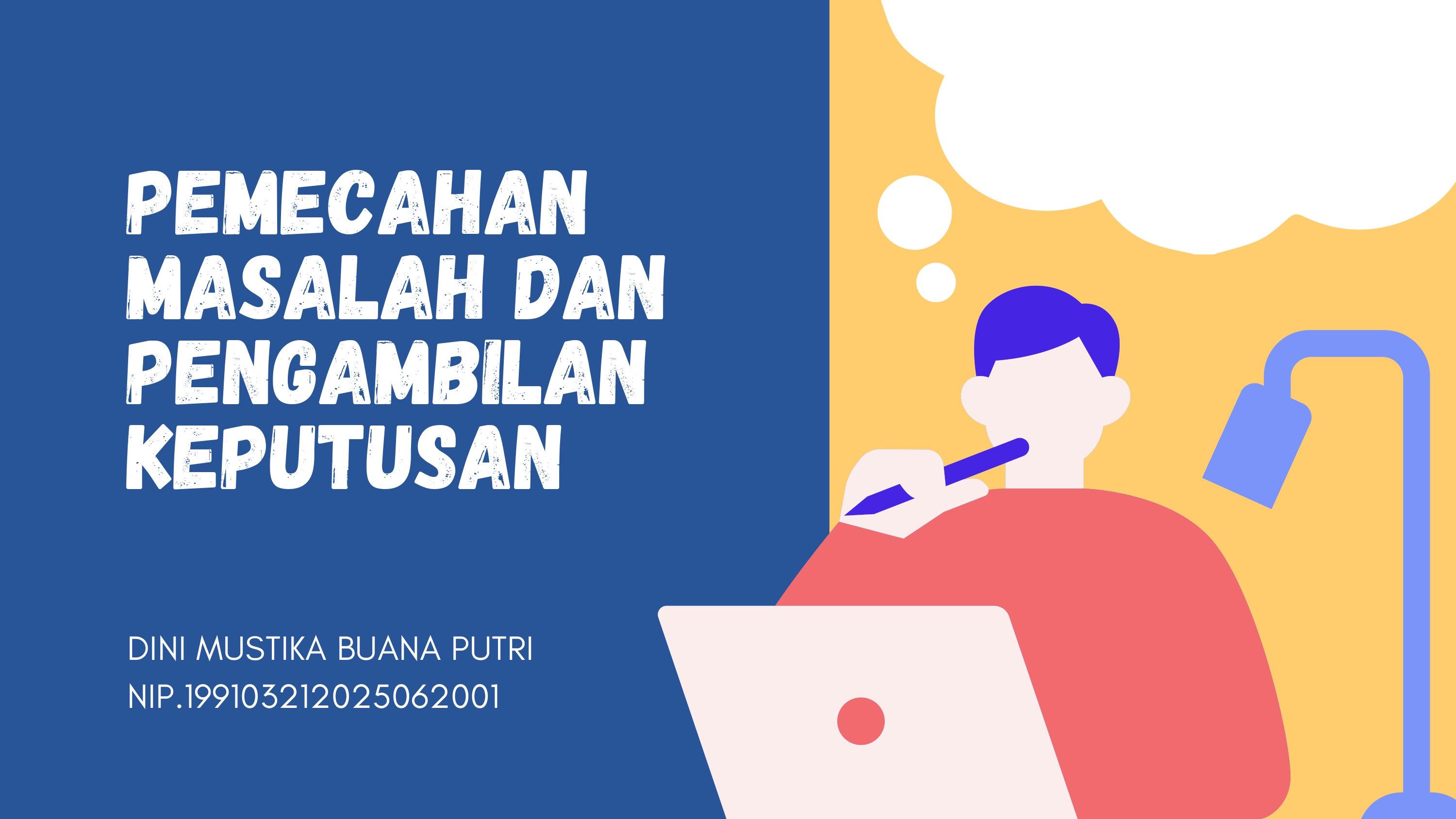 Pemecahan Masalah dan Pengambilan Keputusan