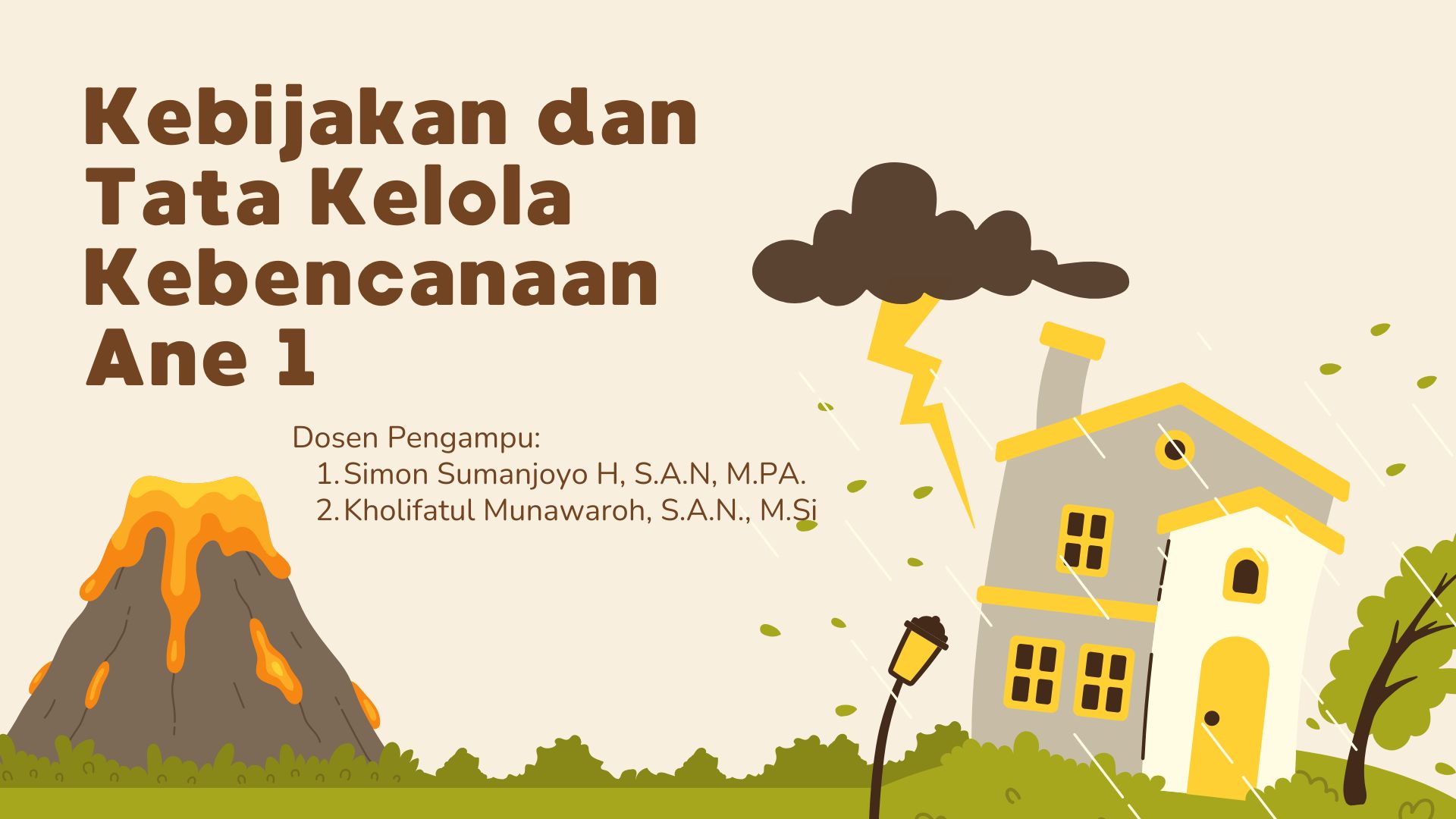 ANE 1 Kebijakan dan Tata Kelola Kebencanaan