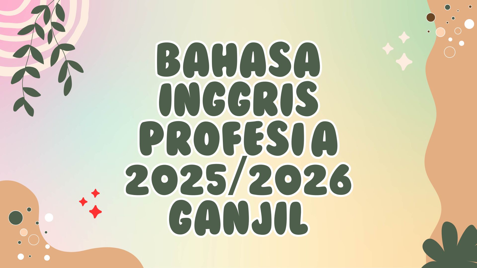 BAHASA INGGRIS PROFESI A 2025/2026 GANJIL