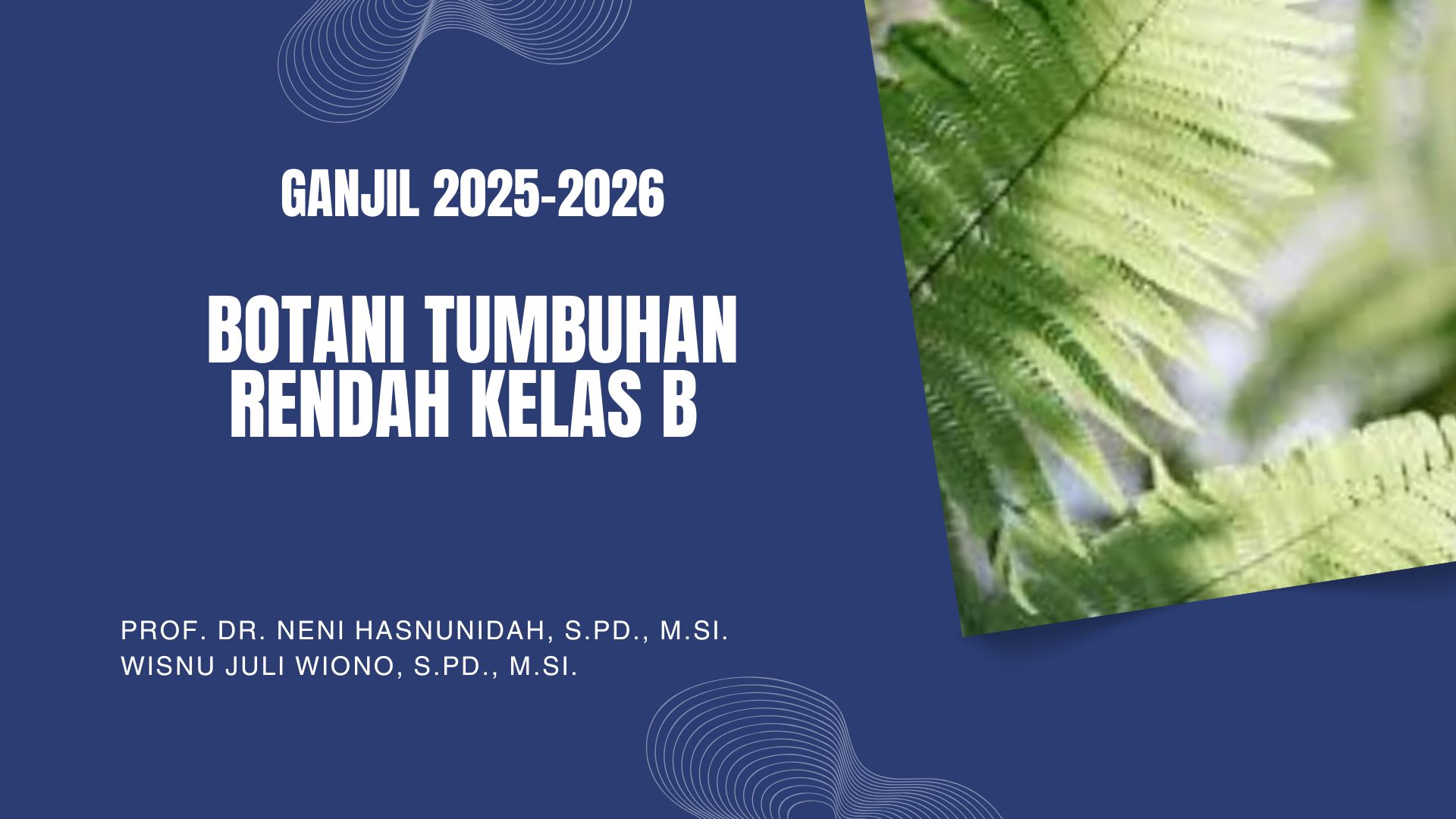 Botani Tumbuhan Rendah Kelas B Ganjil 2025-2026